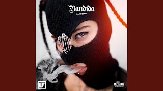 Bandida [upl. by Renell]