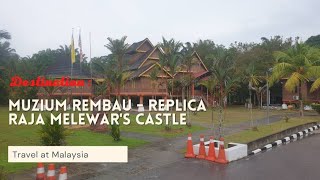 Replica of the Raja Melewar Castle  Muzium Rembau Negeri Sembilan [upl. by Lelah543]