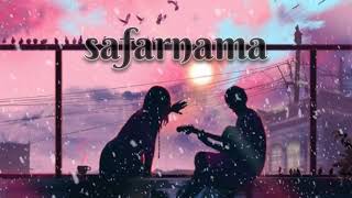 SAFARNAMA  Mind Relaxing song  Lofi music  Lofi Mashup [upl. by Virge]