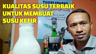 URUTAN KUALITAS SUSU UNTUK MEMBUAT SUSU KEFIR [upl. by Atnahsal]