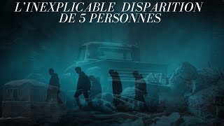 VOLATILISÉES EN PLEINE NUIT LHISTOIRE VRAIE DE 5 PERSONNES DISPARUES EN RENTRANT DE SOIRÉE [upl. by Yrohcaz]