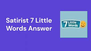 Satirist 7 Little Words Answer [upl. by Olyhs550]