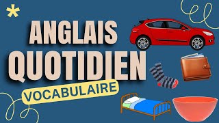 Anglais Quotidien  Vocabulaire [upl. by Kramer]