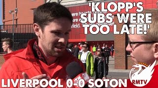 Liverpool v Southampton 00  Klopp’s Subs Were Too Late  LFC Fan Cam [upl. by Ram]