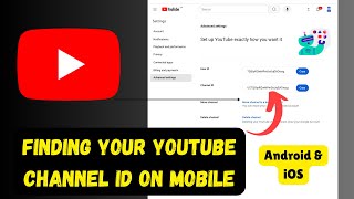 Finding Your YouTube Channel ID on Mobile Android amp iOS [upl. by Osyth404]