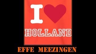 Hollandse Liedjes EFFE MEEZINGEN 2  Nostalgic Dutch Songs [upl. by Trotter]