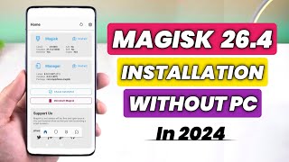 Install Magisk Root Latest Version In Any Android  How To Install Magisk manager in 2024 [upl. by Lyn]