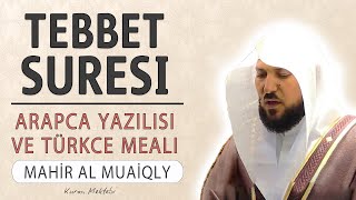 Tebbet suresi anlamı dinle Mahir al Muaiqly Tebbet suresi arapça yazılışı okunuşu ve meali [upl. by Lamraj]