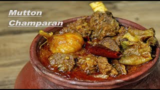 Champaran Mutton Recipe  Handi Mutton  Bihari Matka Mutton [upl. by Nelia]