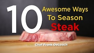 10 Awesome Ways To Season Steak  FOODBEAST KITCHEN [upl. by Opportina]