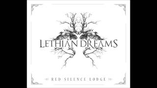 Lethian Dreams  Dust [upl. by Haughay]