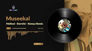 Meiitod  Eternité  Kompa Remix [upl. by Mohammed]