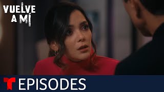 Vuelve a Mí  Episode 73  Telemundo English [upl. by Nolie]