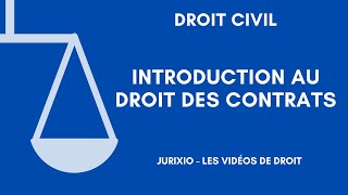 Le droit des contrats introduction au droit des contrats [upl. by Eglantine798]