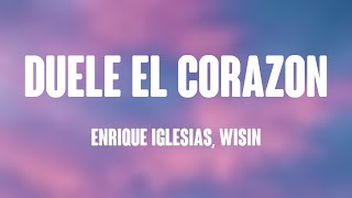 DUELE EL CORAZON  Enrique Iglesias Wisin Lyrics [upl. by Ahcsropal]