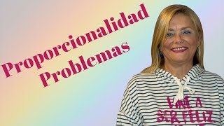 PROBLEMAS DE PROPORCIONALIDAD [upl. by Malvino]