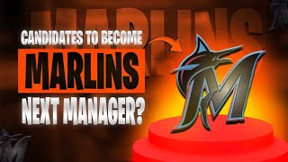 The Surprising TRUTH About These Three Marlins Manager Candidates [upl. by Golding]