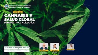 CANNABIS Y SALUD GLOBAL PERSPECTIVAS Y DESAFÍOS [upl. by Ender]