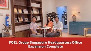 🎉 FOZL Group Singapore Headquarters Office Expansion Complete 🎉 [upl. by Aikmat288]