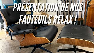 Bien choisir son fauteuil de relaxation 😴 Présentation Fauteuils Relax inspiration Charles Eames [upl. by Rogerg]