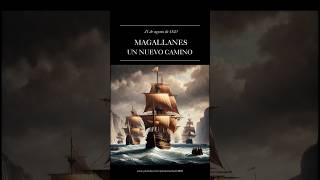 21 de agosto de 1520 MAGALLANES UN NUEVO CAMINOdatoshistoricos shortvideo [upl. by Avilo]