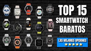 Los 15 mejores RELOJES INTELIGENTES baratos de 2024 ⌚ ¡ELIGE BIEN [upl. by Erlinna]