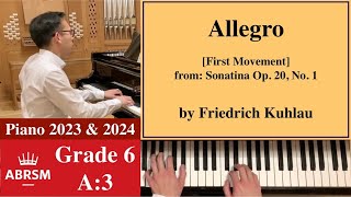 ABRSM Piano 20232024 Grade 6 A3 Kuhlau quotAllegroquot from Sonatina Op 20 No 1 Piano Tutorial [upl. by Sorce]