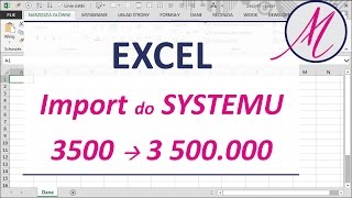 Excel Import liczb do systemu z użyciem funkcji TEKST [upl. by Yentruocal]