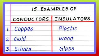 EXAMPLES OF CONDUCTORS AND INSULATORS  5  10  15 EXAMPLES OF CONDUCTORS AND INSULATORS [upl. by Enetsuj]