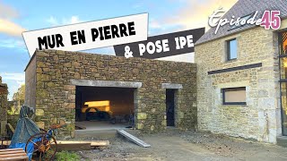 MUR EN PIERRE FINI et pose des IPE  EP45  rénovation grange [upl. by Ahseek96]