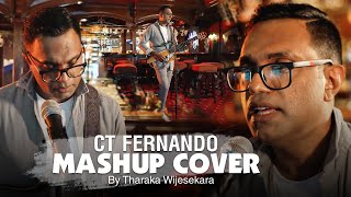 CT Fernando Mashup Cover By Tharaka Wijesekara [upl. by Weihs]