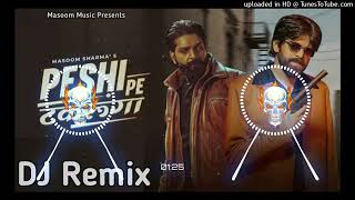 PESHI PE TAKRUGA HARD REMIX GURU SINGODIYA MIXING [upl. by Nosna]