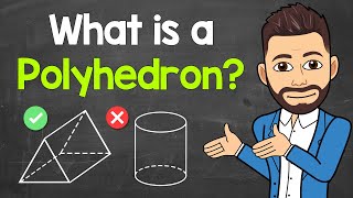 What is a Polyhedron  Geometry  Math with Mr J [upl. by Otter]