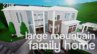 Large Mountain Family Home  270k  Bloxburg Build  alixia [upl. by Gignac]