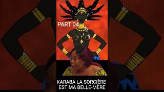 KARABA LA SORCIÈRE EST MA BELLEMÈRE PART 04 lmtv pointdaccord lmdtv mltv [upl. by Farris]