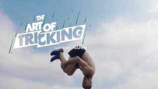 The Art Of Tricking [upl. by Asselim]