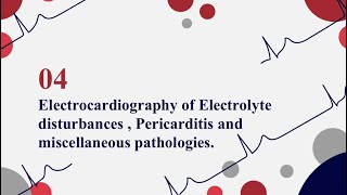 4 Electrocardiography of Electrolyte disturbances Pericarditis and Miscellaneous pathologies [upl. by Geordie]