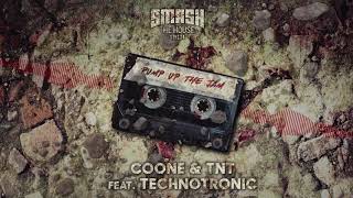 Coone amp TNT feat Technotronic  PUMP UP THE JAM [upl. by Konstance]