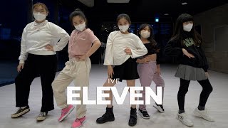 IVE 아이브 ELEVEN dance cover [upl. by Ylagam201]