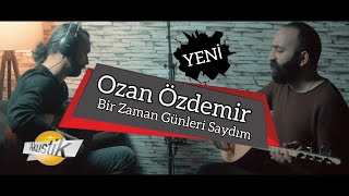 Ozan Özdemir  Bir Zaman Günleri Saydım  Geleceğin Yok  akustik türkü 2019 ozanözdemir [upl. by Radferd]