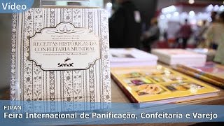 FIPAN  Feira Internacional de Panificação Confeitaria e Varejo [upl. by Ahsyia]