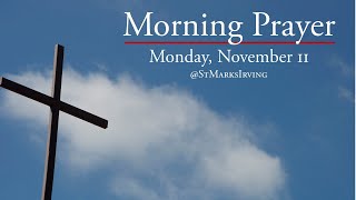 Morning Prayer Monday November 11 [upl. by Saito877]