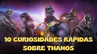 10 CURIOSIDADES RÁPIDAS SOBRE THANOS [upl. by Mabelle]