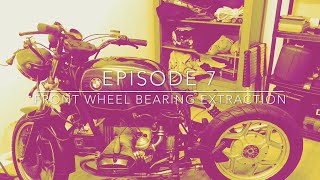 7 BMW R80 Custom build Front wheel bearing extraction [upl. by Wanfried]