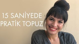 Topuz Süngeriyle 15 Saniyede Pratik Topuz [upl. by Taima906]