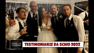 PAZZI CAMERIERI  testimonianze da Schio 2022 [upl. by Solis647]