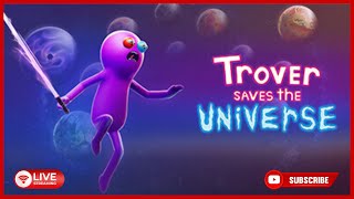 Lets play Trover Saves the Universe [upl. by Nibla775]