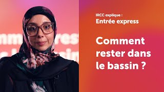 IRCC explique  Comment puisje rester dans le bassin dEntrée express [upl. by Eniron746]