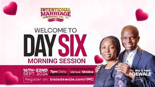 INTENTIONAL MARRIAGE CONFERENCEDAY 6 MORNING SESSION [upl. by Selia]