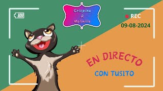 Crispina amp Molilla Tusito en directo 09082024 🐱 [upl. by Giacopo]